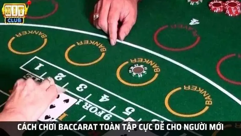 Tìm hiểu luật chơi để có thể áp dụng thuật toán Baccarat tốt hơn